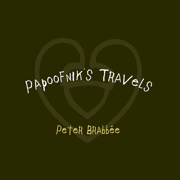 Papoofnik's Travels by Peter Brabbee, Paperback | Indigo Chapters