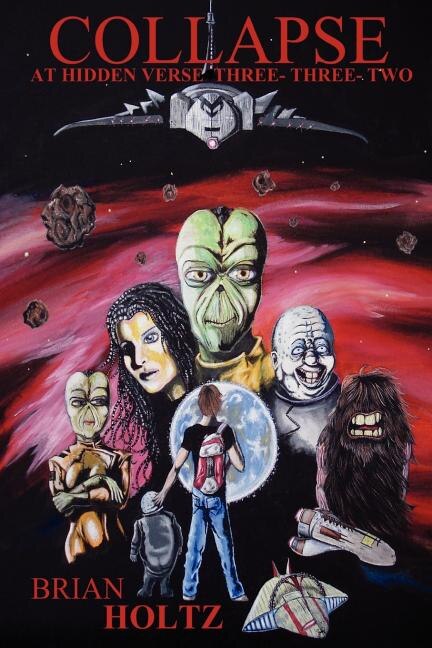 Collapse at Hidden Verse Three-Three-Two by Brian Holtz, Paperback | Indigo Chapters