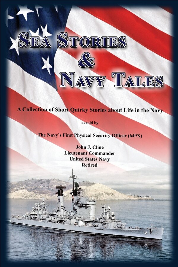 Sea Stories and Navy Tales by John J Cline, Paperback | Indigo Chapters