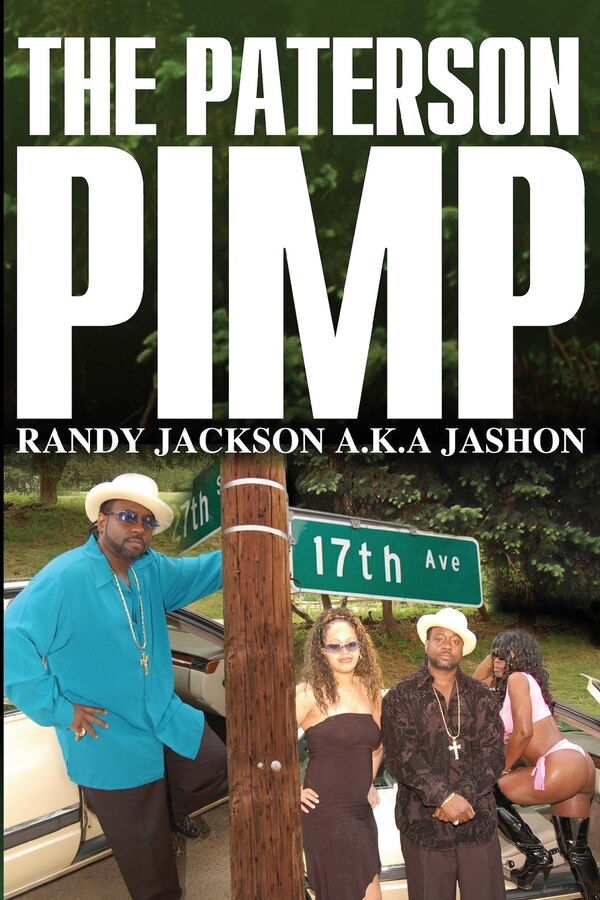 The Paterson Pimp by Randy Jackson a K a Jashon, Paperback | Indigo Chapters