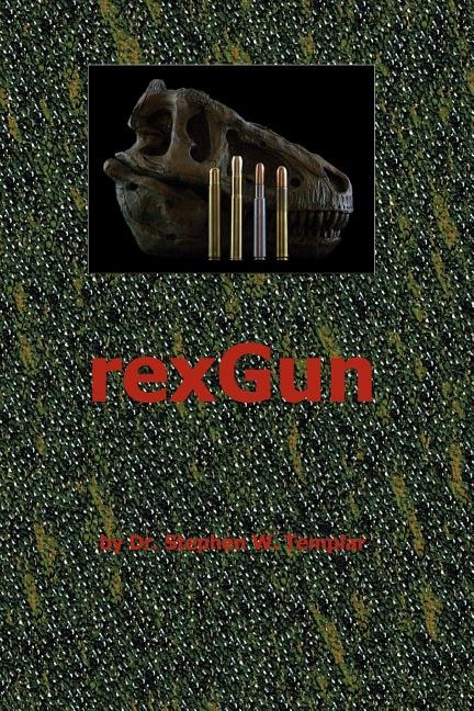 Rexgun by Stephen W Templar, Paperback | Indigo Chapters