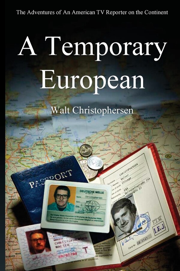 A Temporary European by Walter C Christophersen, Paperback | Indigo Chapters