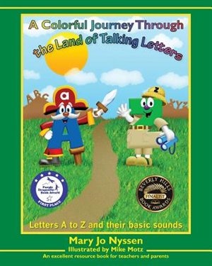A Colorful Journey Through the Land of Talking Letters by Mary J0 Nyssen, Paperback | Indigo Chapters