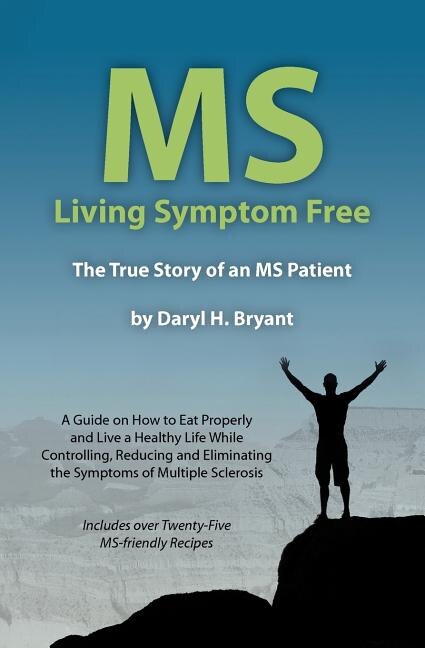 MS - Living Symptom Free by Daryl Bryant, Paperback | Indigo Chapters