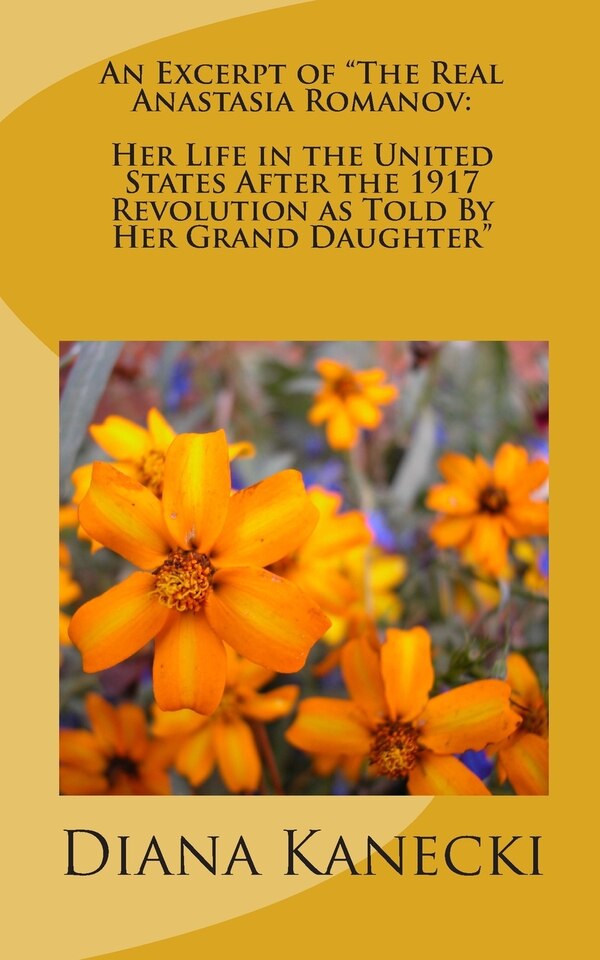 "An Excerpt of "The Real Anastasia Romanov" by Diana Kanecki, Paperback | Indigo Chapters