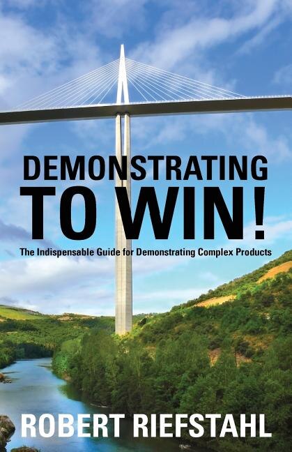 Demonstrating To Win by Robert Riefstahl, Paperback | Indigo Chapters