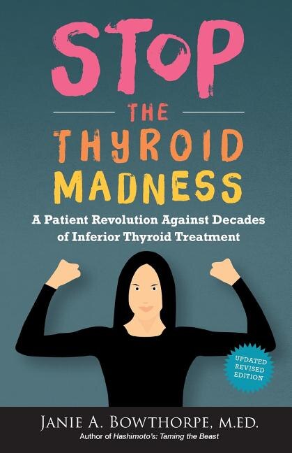Stop the Thyroid Madness by Janie a. Bowthorpe, Paperback | Indigo Chapters