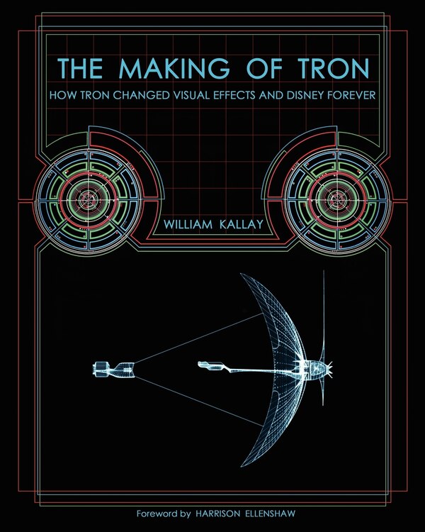 The Making of Tron by William Kallay, Paperback | Indigo Chapters