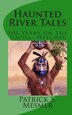 Haunted River Tales by Patricia Mesmer, Paperback | Indigo Chapters