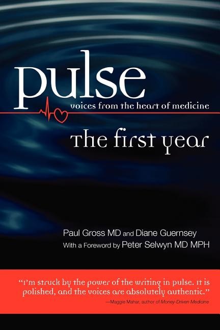 Pulse - voices from the heart of medicine by Diane Guernsey, Paperback | Indigo Chapters