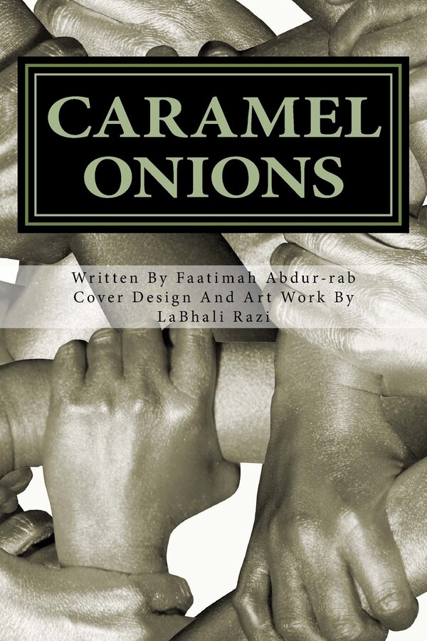 Caramel Onions by Faatimah Abdur-Rab, Paperback | Indigo Chapters