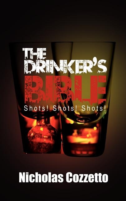 The Drinker's Bible by Nicholas Cozzetto, Paperback | Indigo Chapters