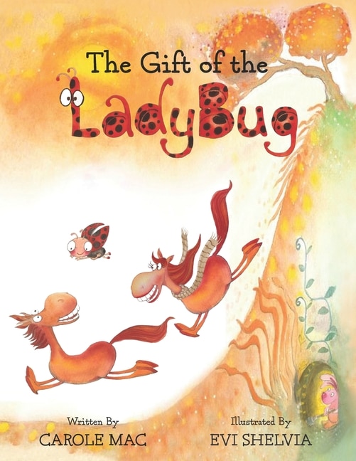 The Gift of the Ladybug by Carole Mac, Paperback | Indigo Chapters