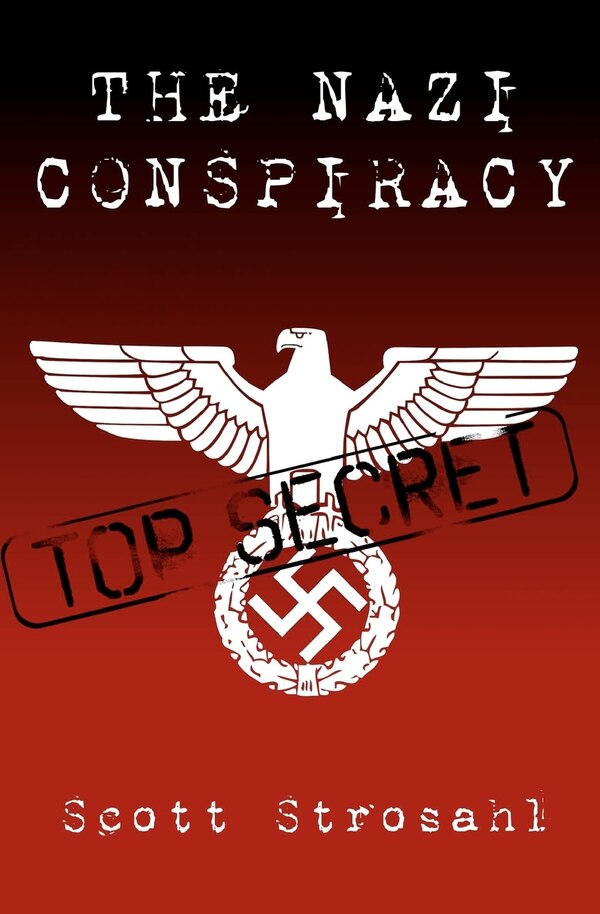 The Nazi Conspiracy by Scott Strosahl, Paperback | Indigo Chapters