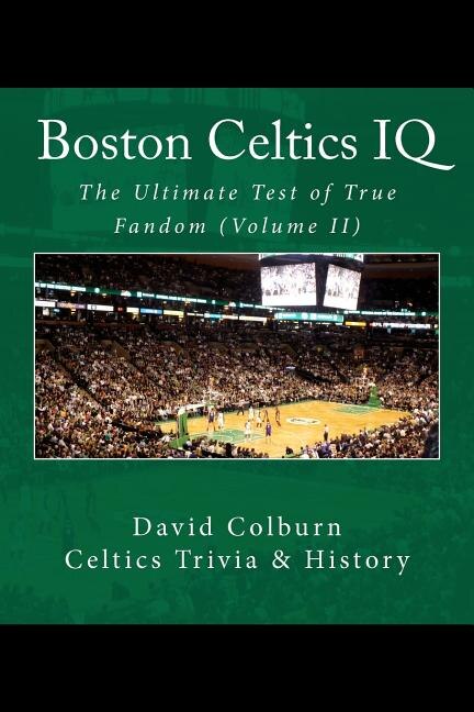 Boston Celtics IQ by David Colburn, Paperback | Indigo Chapters
