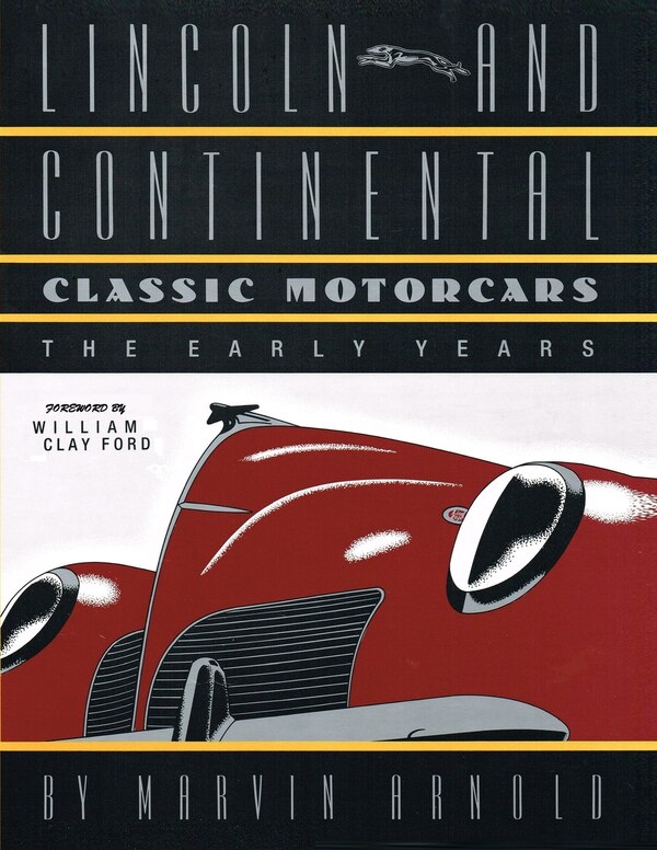LINCOLN AND CONTINENTAL Classic Motorcars by Marvin Arnold, Paperback | Indigo Chapters