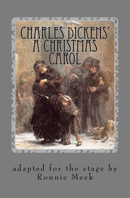 Charles Dickens' A Christmas Carol by Ronnie Meek, Paperback | Indigo Chapters