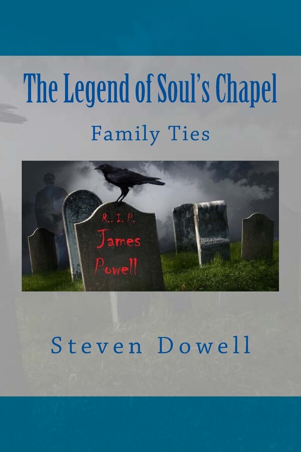 The Legend of Souls Chapel by Steven R Dowell, Paperback | Indigo Chapters