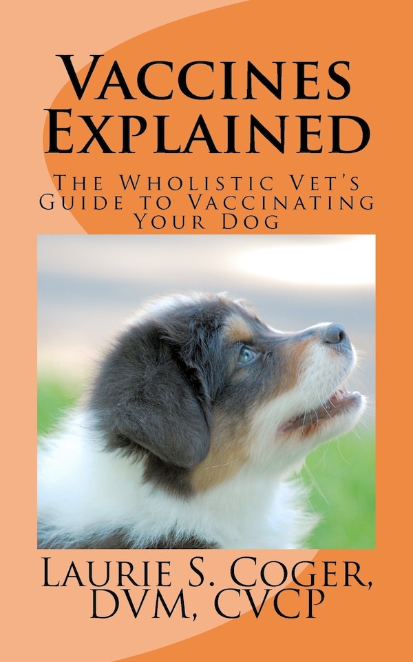 Vaccines Explained by Laurie S Coger, Paperback | Indigo Chapters