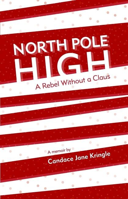 North Pole High by Candace Jane Kringle, Paperback | Indigo Chapters