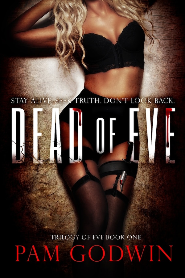 Dead Of Eve by Pam Godwin, Paperback | Indigo Chapters