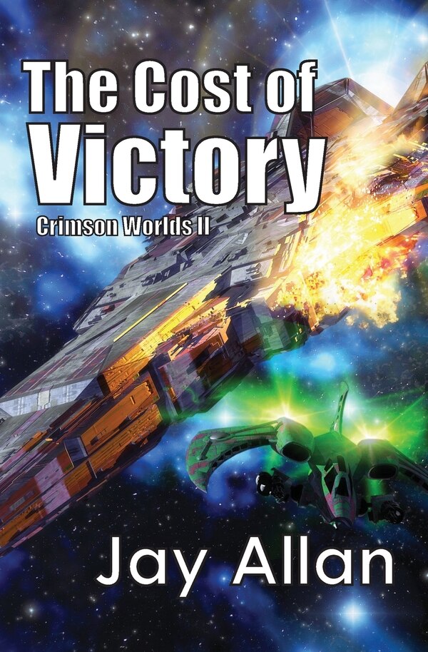 The Cost of Victory by Jay Allan, Paperback | Indigo Chapters