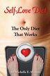 Self-Love Diet by Michelle E Minero Mft, Paperback | Indigo Chapters