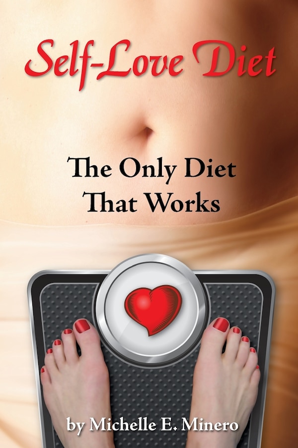 Self-Love Diet by Michelle E Minero Mft, Paperback | Indigo Chapters