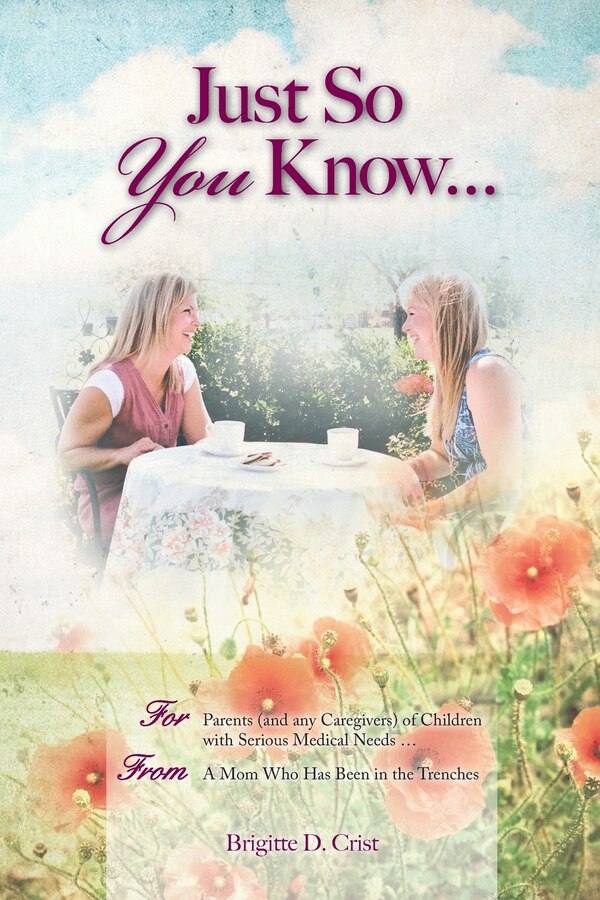 Just So You Know by Brigitte D Crist, Paperback | Indigo Chapters