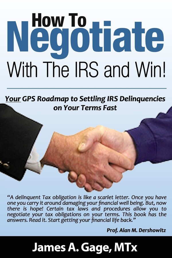 How To Negotiate With The IRS and Win by James a Gage Mtx, Paperback | Indigo Chapters