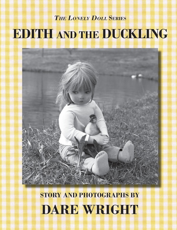 Edith And The Duckling by Dare Wright, Paperback | Indigo Chapters