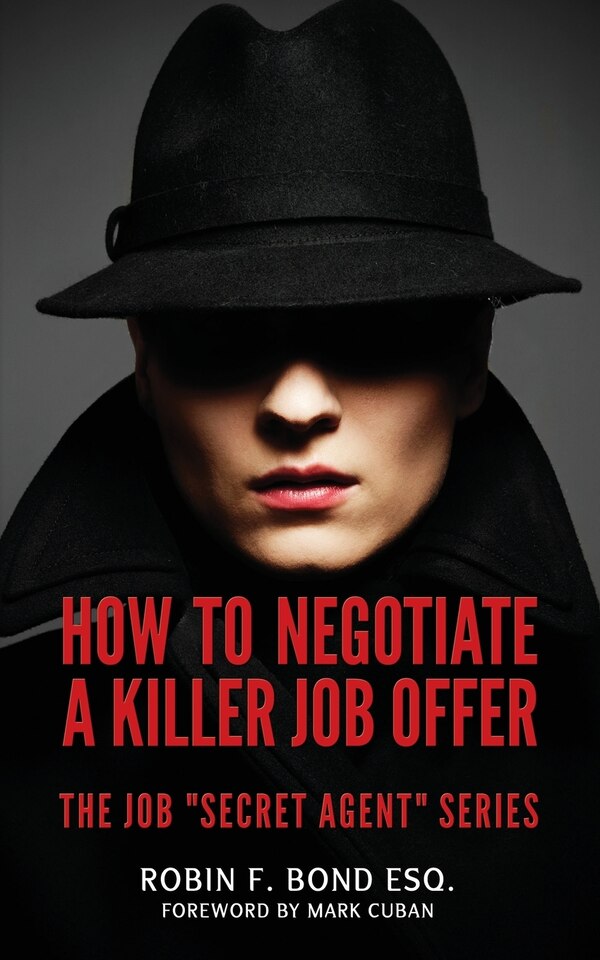 How to Negotiate A Killer Job Offer by Robin F Bond Esq, Paperback | Indigo Chapters