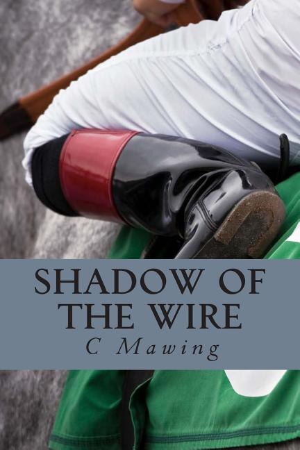 Shadow Of The Wire by C M Mawing, Paperback | Indigo Chapters