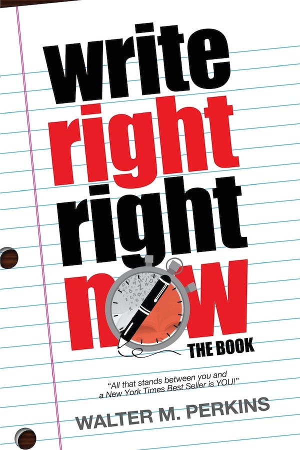 Write Right - Right Now - The Book by Walter M Perkins, Paperback | Indigo Chapters