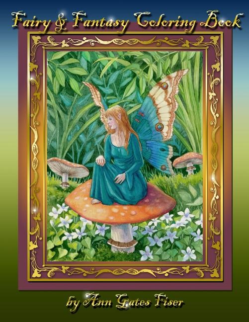 Fairy & Fantasy Coloring Book by Ann Gates Fiser, Paperback | Indigo Chapters