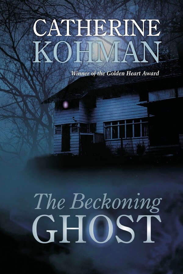 The Beckoning Ghost by Catherine Kohman, Paperback | Indigo Chapters