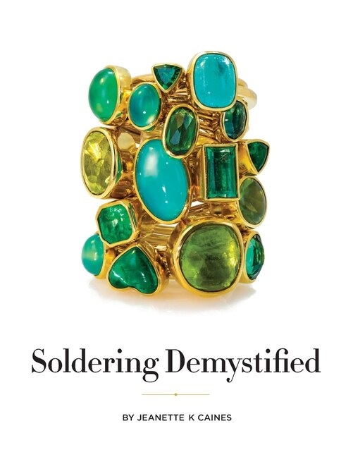 Soldering Demystified by Jeanette K Caines, Paperback | Indigo Chapters