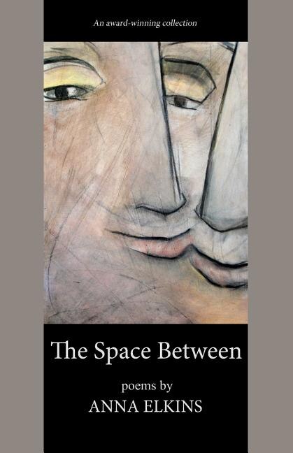 The Space Between by Anna Elkins, Paperback | Indigo Chapters