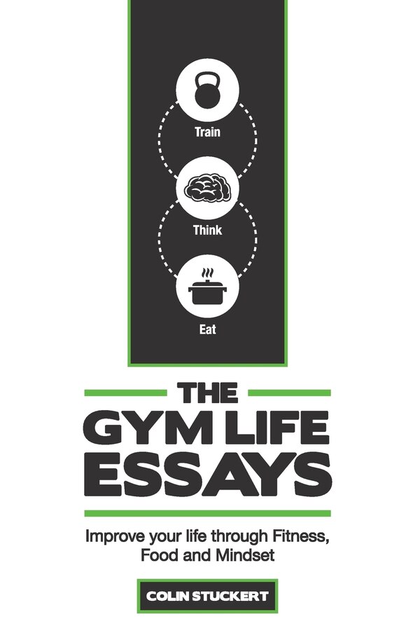 The Gym Life Essays by Colin R Stuckert, Paperback | Indigo Chapters