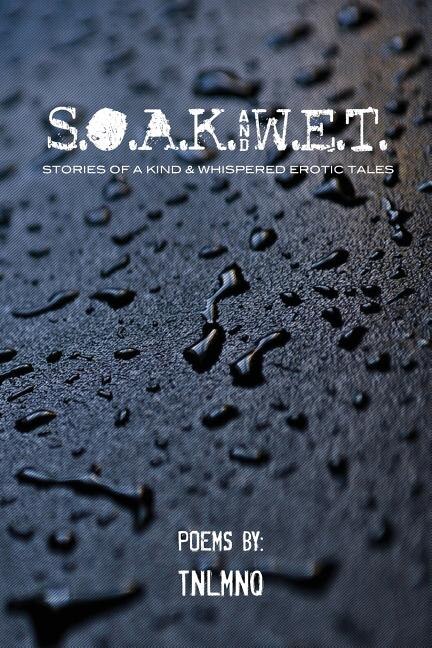 S.O.A.K. and W.E. T by Tnel Moniq, Paperback | Indigo Chapters
