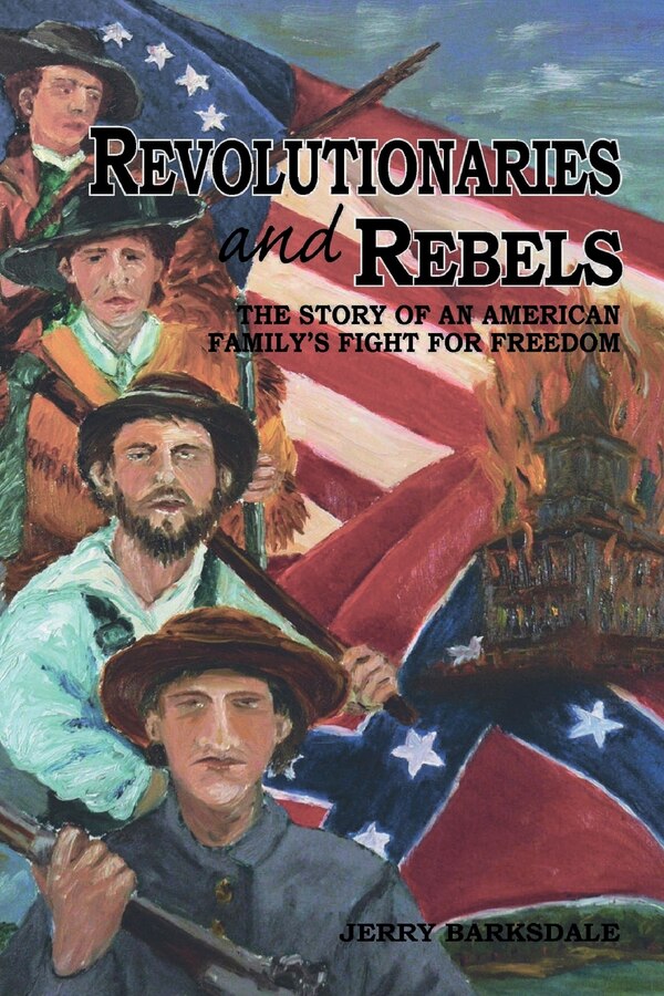 Revolutionaries and Rebels by Jerry R Barksdale, Paperback | Indigo Chapters