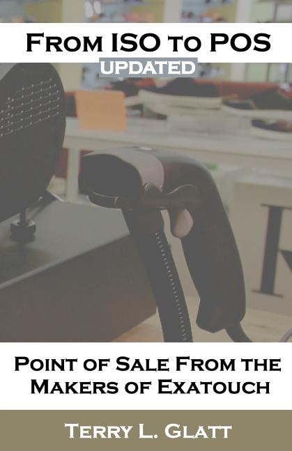 From ISO to POS by Terry L Glatt, Paperback | Indigo Chapters