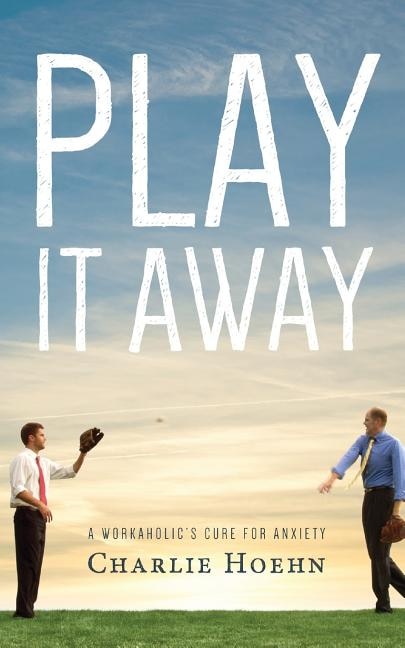 Play It Away by Charlie Hoehn, Paperback | Indigo Chapters