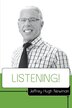 Listening by Jeffrey Hugh Newman Esq, Paperback | Indigo Chapters