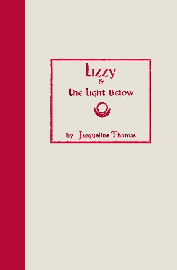 Lizzy & the Light Below by Jacqueline Thomas, Paperback | Indigo Chapters