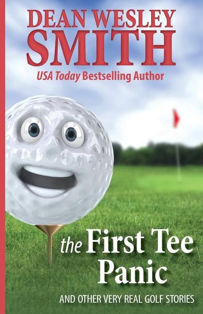 The First Tee Panic by Dean Wesley Smith, Paperback | Indigo Chapters