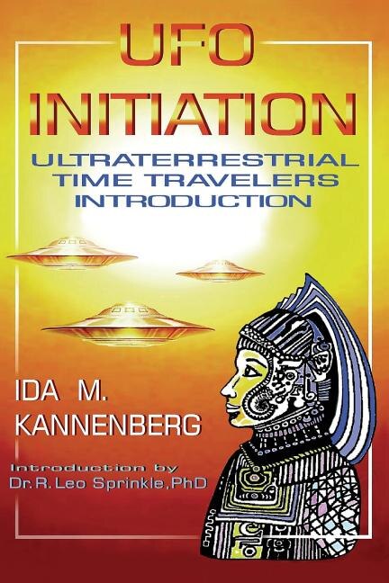 UFO Initiation by Ida M Kannenberg, Paperback | Indigo Chapters
