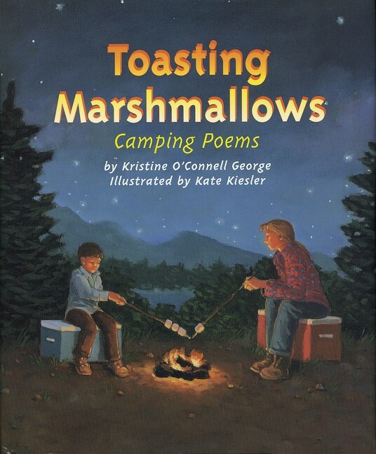 Toasting Marshmallows by Kristine O'Connell George, Hardcover | Indigo Chapters