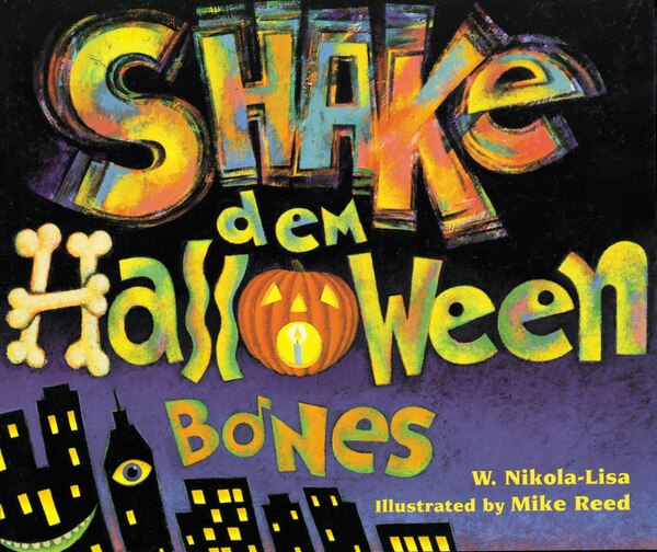 Shake Dem Halloween Bones by Mike Reed, Paperback | Indigo Chapters
