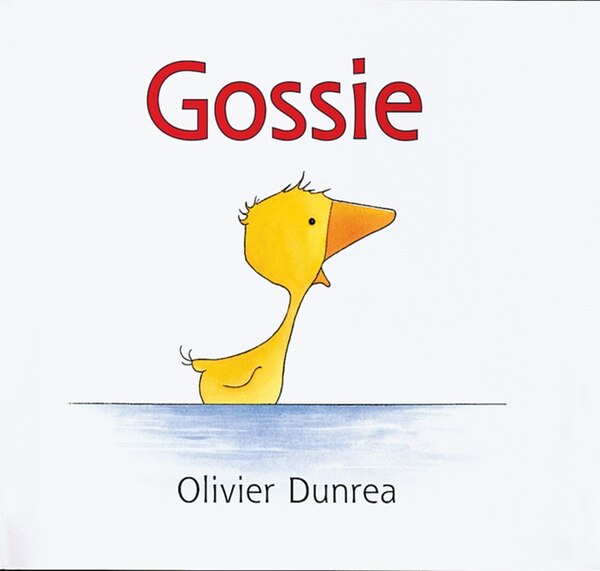 Gossie by Olivier Dunrea, Hardcover | Indigo Chapters